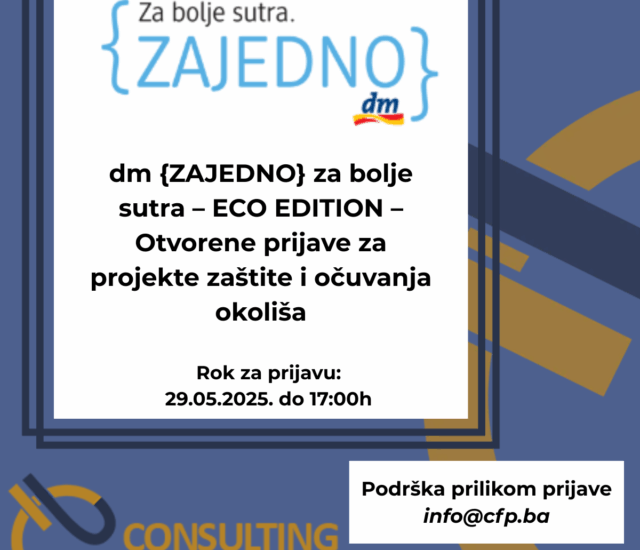 Otvorene prijave za projekte zaštite i očuvanja okoliša – dm {ZAJEDNO} za bolje sutra – ECO EDITION